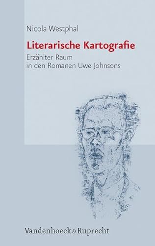 Stock image for Literarische Kartografie. Erzhlter Raum in den Romanen Uwe Johnsons, for sale by modernes antiquariat f. wiss. literatur