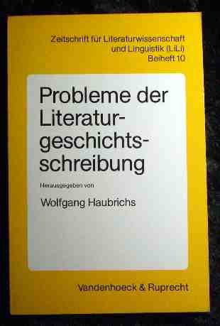 Probleme der Literaturgeschichtsschreibung.
