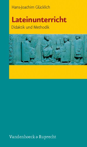 9783525250273: Lateinunterricht: Didaktik und Methodik (German Edition)