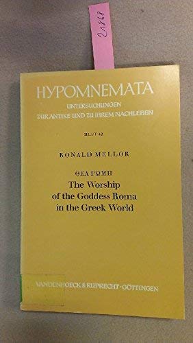 9783525251386: Thea Rome: Worship of the Goddess Roma in the Greek World: No. 42 (Hypomnemata)