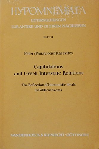 CAPITULATIONS AND GREEK INTERSTATE RELATIONS The Reflection of Humanistic Ideals in Political Events