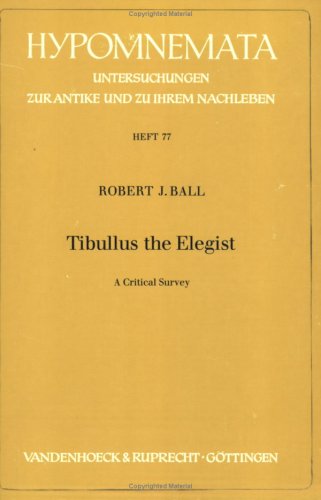 Stock image for TIBULLUS THE ELEGIST A Critical Survey for sale by Ancient World Books