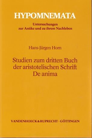 STUDIEN ZUM DRITTEN BUCH DER ARISTOTELISCHEN SCHRIFT DE ANIMA