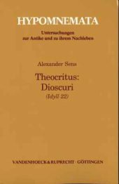 THEOCRITUS: DIOSCURI (IDYLL 22) Introduction, Text and Commentary