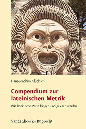 9783525253212: Compendium zur lateinischen Metrik: Wie lateinische Verse klingen und gelesen werden