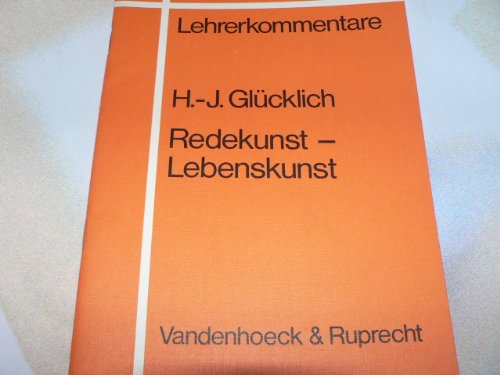 Stock image for Consilia 02. Redekunst, Lebenskunst. Ein Rhetorikkurs im Lateinunterricht for sale by medimops