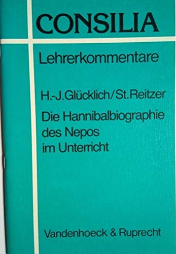 Stock image for Die Hannibalbiographie des Nepos im Unterricht. for sale by SKULIMA Wiss. Versandbuchhandlung