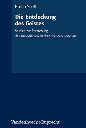 9783525257319: Die Entdeckung Des Geistes: Studien Zur Entstehung Des Europaischen Denkens Bei Den Griechen