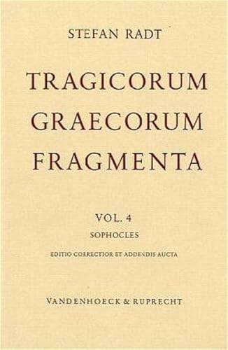 Stock image for Tragicorum Graecorum Fragmenta. Vol. IV: Sophocles: Editio correctior et addendis aucta. Hrsg. von Stefan Radt, (F 730 a-g hrsg. von R. Kannicht) (Dienst Am Wort, 4) (German Edition) for sale by Book Deals