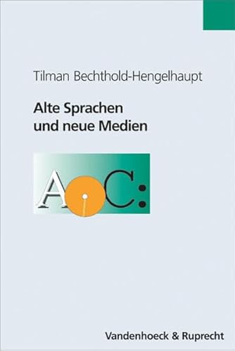 Stock image for Alte Sprachen und neue Medien. for sale by Antiquariat Alte Seiten - Jochen Mitter