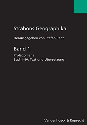 9783525259504: Strabons Geographika /: Bd 1, Buch 1-4 Prolegomena [Idioma Ingls] (Strabons Geographika, 7)