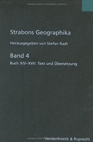 9783525259535: Text Und Ubersetzung (Band 4): Buch XIV-XVII: Text und Ubersetzung (Strabons Geographika: Buch XIV-XVII:)