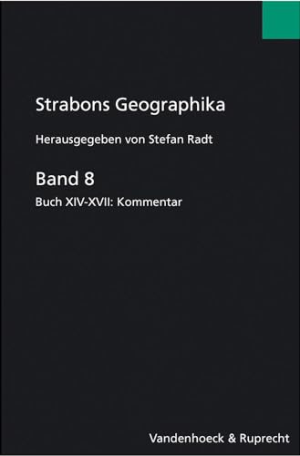 Stock image for Strabons Geographika Band 8: Buch Xiv-xvii: Kommentar for sale by Revaluation Books