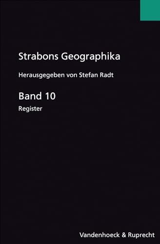 Strabons Geographika Band 10 Register - Strabo und Stefan Radt
