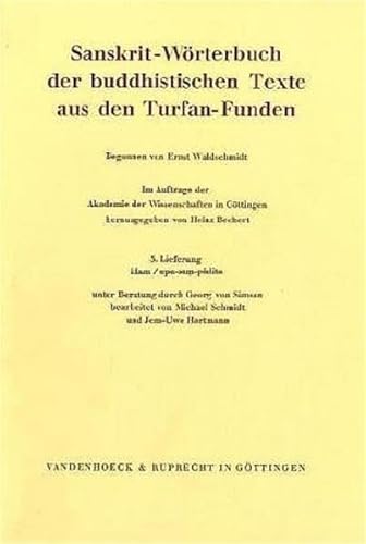 Stock image for Sanskrit-Wrterbuch der buddhistischen Texte aus den Turfan-Funden. 5. Lieferung. for sale by SKULIMA Wiss. Versandbuchhandlung