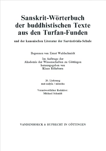 Stock image for Sanskrit-Worterbuch der buddhistischen Texte aus den Turfan-Funden. Lieferung 20: matsadrsa-mleccha. Verantwortlicher Redaktor: Michael Schmidt. . Literatur der Sarvastivada-Schule) [Soft Cover ] for sale by booksXpress