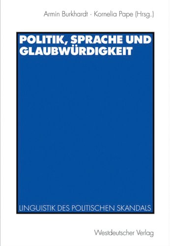 9783525265147: Politik, Sprache Und Glaubwurdigkeit: Linguistik Des Politischen Skandals (Krieg Und Literatur)