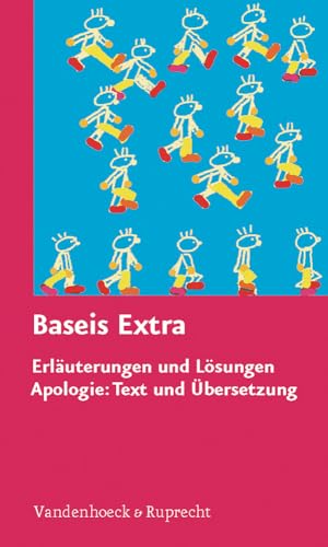 Stock image for Baseis Extra: Erlauterungen Und Losungen. Apologie: Text Und Ubersetzung for sale by ThriftBooks-Dallas