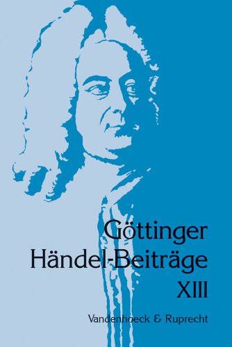 Beispielbild fr Gttinger Hndel-Beitrge. Band 13 (2010). zum Verkauf von SKULIMA Wiss. Versandbuchhandlung