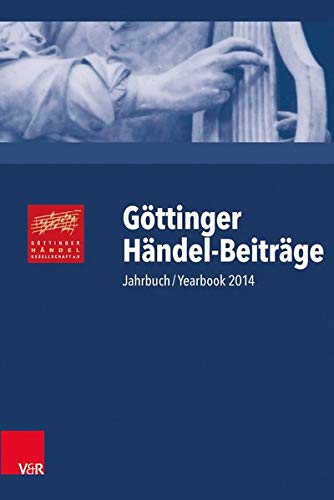 Beispielbild fr Gttinger Hndel-Beitrge. Jahrbuch/Yearbook 2014. zum Verkauf von SKULIMA Wiss. Versandbuchhandlung