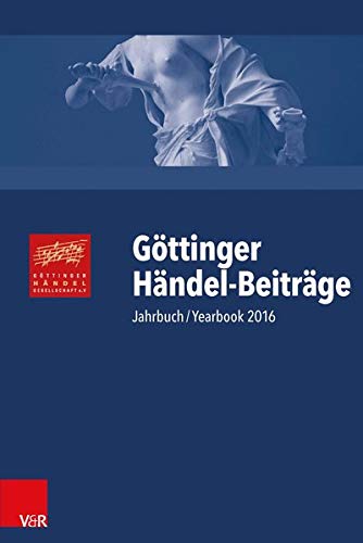 9783525278345: GOTTINGER HANDEL-BEITRAGE: Jahrbuch/Yearbook 2016: 17