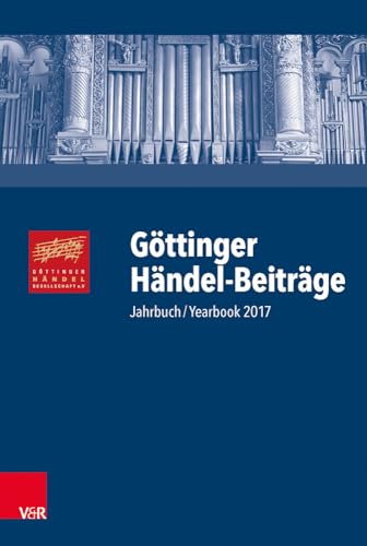 Beispielbild fr Gttinger Hndel-Beitrge. Band 18 (2017). zum Verkauf von SKULIMA Wiss. Versandbuchhandlung