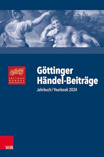 Beispielbild fr Gttinger Hndel-Beitrge, Band 25 : Jahrbuch/Yearbook 2024 zum Verkauf von Buchpark