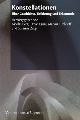 Imagen de archivo de Konstellationen: Uber Geschichte, Erfahrung und Erkenntnis. Festschrift fur Dan Diner zum 65. Geburtstag a la venta por The Compleat Scholar