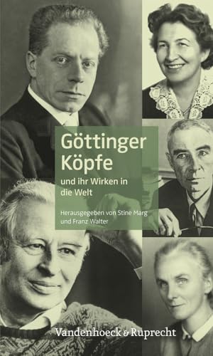 Stock image for Gttinger Kpfe und ihr Wirken in die Welt. for sale by Antiquariat Alte Seiten - Jochen Mitter