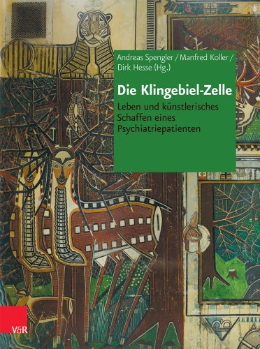 Imagen de archivo de Die Klingebiel-Zelle: Leben und knstlerisches Schaffen eines Psychiatriepatienten a la venta por medimops