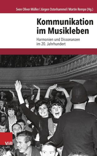 9783525300701: Kommunikation Im Musikleben: Harmonien Und Dissonanzen Im 20. Jahrhundert