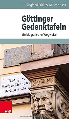 Beispielbild fr Gttinger Gedenktafeln: Ein biografischer Wegweiser zum Verkauf von medimops