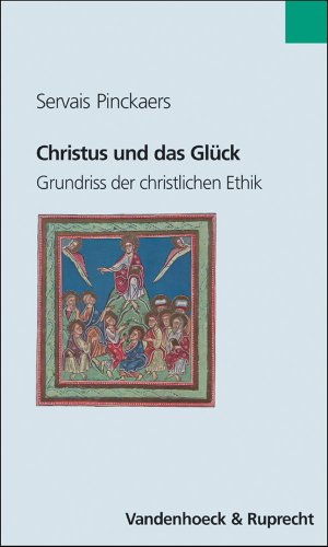 Stock image for Christus Und Das Gluck: Grundriss Der Christlichen Ethik for sale by ThriftBooks-Atlanta