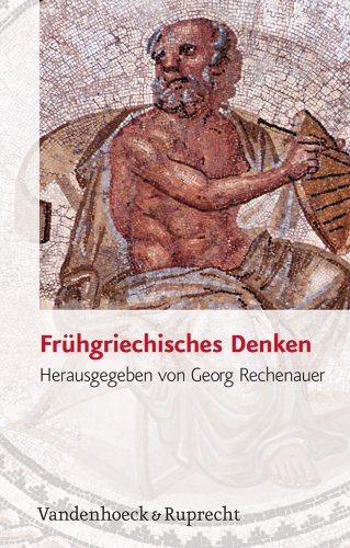 Imagen de archivo de Frhgriechisches Denken Handlungskompetenz Im Ausland) [Gebundene Ausgabe] Philosophie Dichtung Antike Griechenland Algriechisch Sokrates Georg Rechenauer (Herausgeber), Andr Laks (Mitwirkende), Diego Lanza (Mitwirkende), A. A. Long (Mitwirkende), Denis O'Brien (Mitwirkende), Christof Rapp (Mitwirkende), Maria Mechela Sassi (Mitwirkende), Christian Schfer (Mitwirkende), Thomas Schirren (Mitwirkende), Panagiotis Thanassas (Mitwirkende), Leonid Zhmud (Mitwirkende), Thomas Buchheim (Mitwirkende), Roman Dilcher (Mitwirkende), Niels Dhrsen M.A. (Mitwirkende), M. Laura Gemelli Marciano (Mitwirkende), Christoph Horn (Mitwirkende), Markus Janka (Mitwirkende), Charles H. Kahn (Mitwirkende), Manfred Kraus (Mitwirkende) a la venta por BUCHSERVICE / ANTIQUARIAT Lars Lutzer