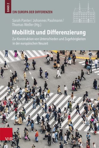 9783525302163: Mobilitt und Differenzierung: Zur Konstruktion von Unterschieden und Zugehrigkeiten in der europischen Neuzeit: Band 139