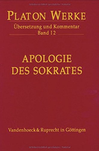 Apologie des Sokrates. Übersetzung und Kommentar.