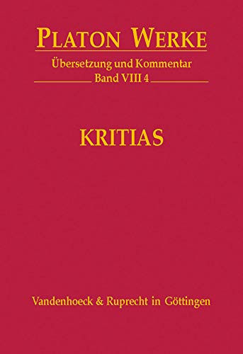 Beispielbild fr Platon, Kritias. bers. und Kommentar von Heinz-Gnther Nesselrath / Plato: Werke ; 8,4 zum Verkauf von Antiquariat  Udo Schwrer