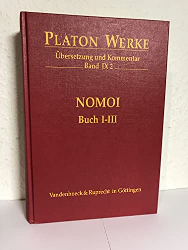 IX 2 Nomoi (Gesetze) Buch I-III (PLATON:WERKE,UBERSETZUNG,KOMMENTAR) (Die Dt. Konigspfalzen/Lieferungen) (German Edition) (9783525304334) by Schopsdau, Klaus