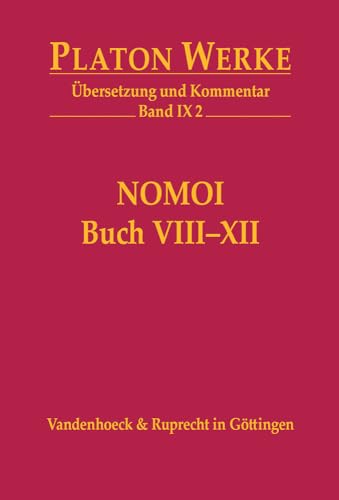 

Buch Viii-xii: Nomoi (Gesetze) (Platon Werke, 9.2) (German Edition)