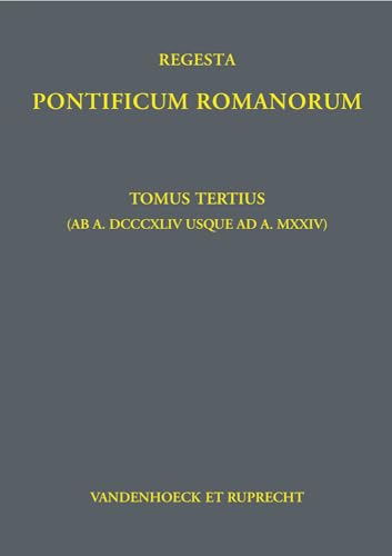 Beispielbild fr Regesta Pontificum Romanorum. Tomus tertius (ab DCCCXLIV usque ad a. MXXIV). zum Verkauf von SKULIMA Wiss. Versandbuchhandlung