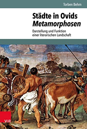Stock image for Stadte in Ovids Metamorphosen : Darstellung Und Funktion Einer Literarischen Landschaft -Language: German for sale by GreatBookPrices