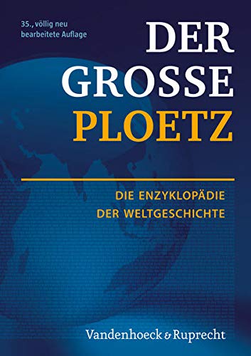 Beispielbild fr Der Groe Ploetz: Die Enzyklopdie der Weltgeschichte (Der Grosse Ploetz) zum Verkauf von medimops