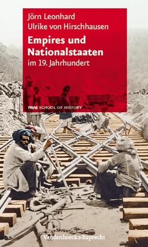Stock image for Empires Und Nationalstaaten: Im 19. Jahrhundert for sale by Revaluation Books