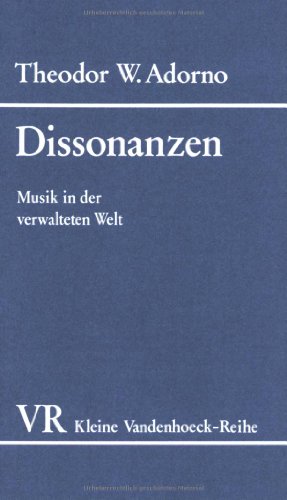 Dissonanzen. Musik in der verwalteten Welt. Kleine Vandenhoeck-Reihe 28/29.