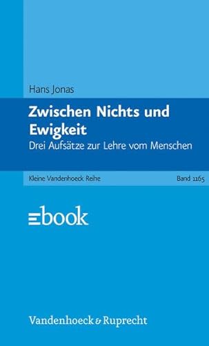 9783525332009: Zwischen Nichts und Ewigkeit. Drei Aufstze zur Lehre vom Menschen