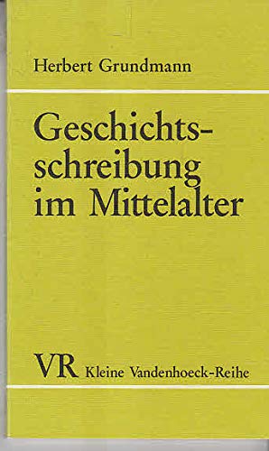 Stock image for Geschichtsschreibung im Mittelalter. Gattungen, Epochen, Eigenart for sale by medimops