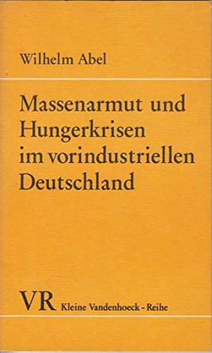 Imagen de archivo de Massenarmut und Hungerkrisen im vorindustriellen Deutschland a la venta por medimops