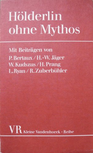 Beispielbild fr Hlderlin ohne Mythos zum Verkauf von German Book Center N.A. Inc.