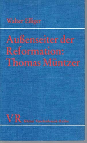 Beispielbild fr Auenseiter der Reformation: Thomas Mntzer. Ein Knecht Gottes zum Verkauf von medimops