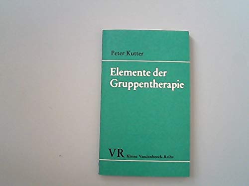 9783525334058: Elemente der Gruppentherapie. Eine Einführung aus der psychoanalytischen Praxis